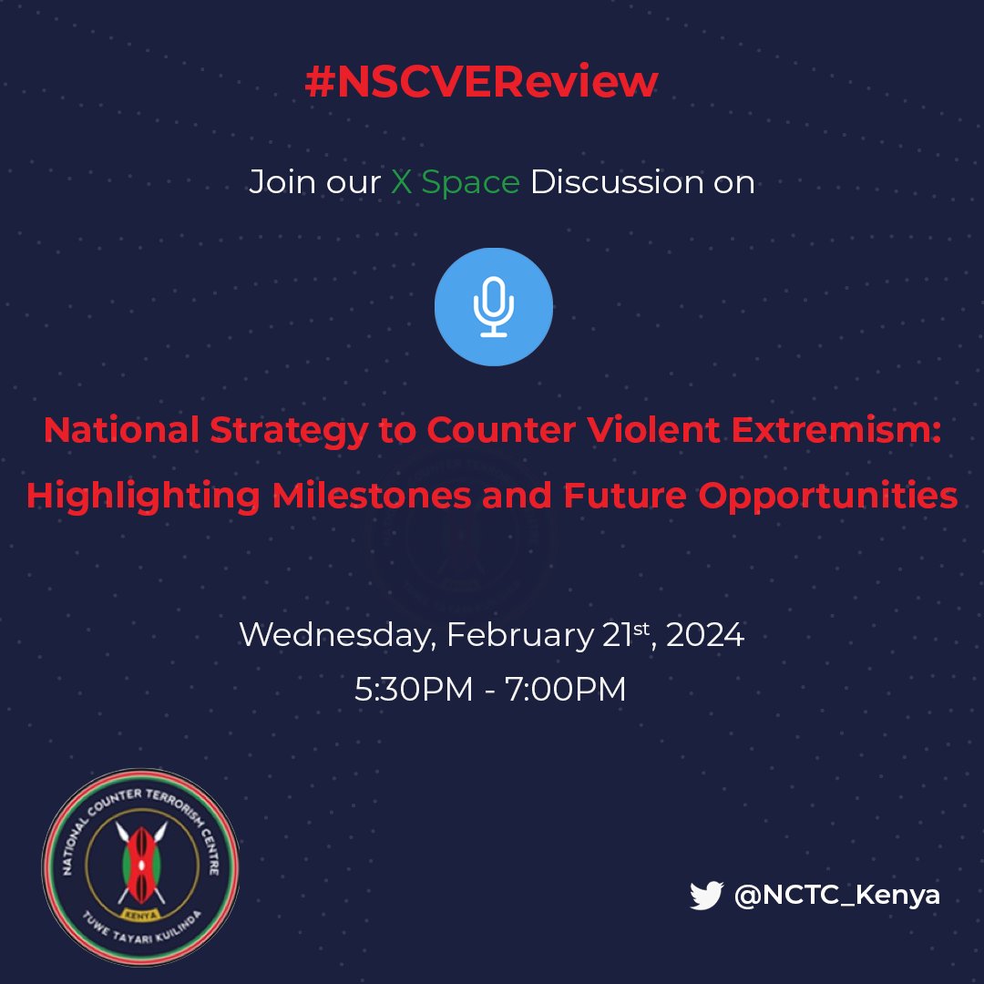 In response to the changing landscape of VE, @NCTC_Kenya commenced the review of the current NSCVE in the last quarter of 2023. In our upcoming X Space on Wednesday, February 21, 2024, we will discuss the achievements of this Strategy and provide a glimpse into the outlook of…