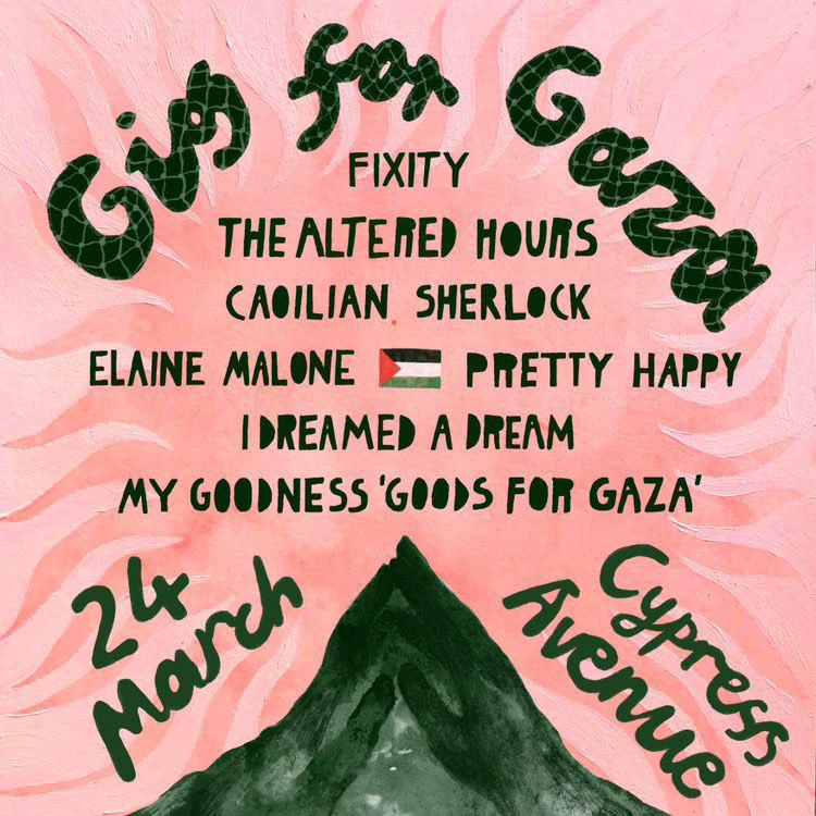 Caoilian Sherlock (@caoilianjsure) on Twitter photo 🇵🇸 GIG FOR GAZA 🇵🇸Sunday 24th March | <a href="/CyprusAveCork/">Cyprus Avenue</a>
Tickets on sale this morning, available from eventbrite.ie | link in bio 🇵🇸 GIG FOR GAZA 🇵🇸Sunday 24th March | <a href="/CyprusAveCork/">Cyprus Avenue</a>
Tickets on sale this morning, available from eventbrite.ie | link in bio