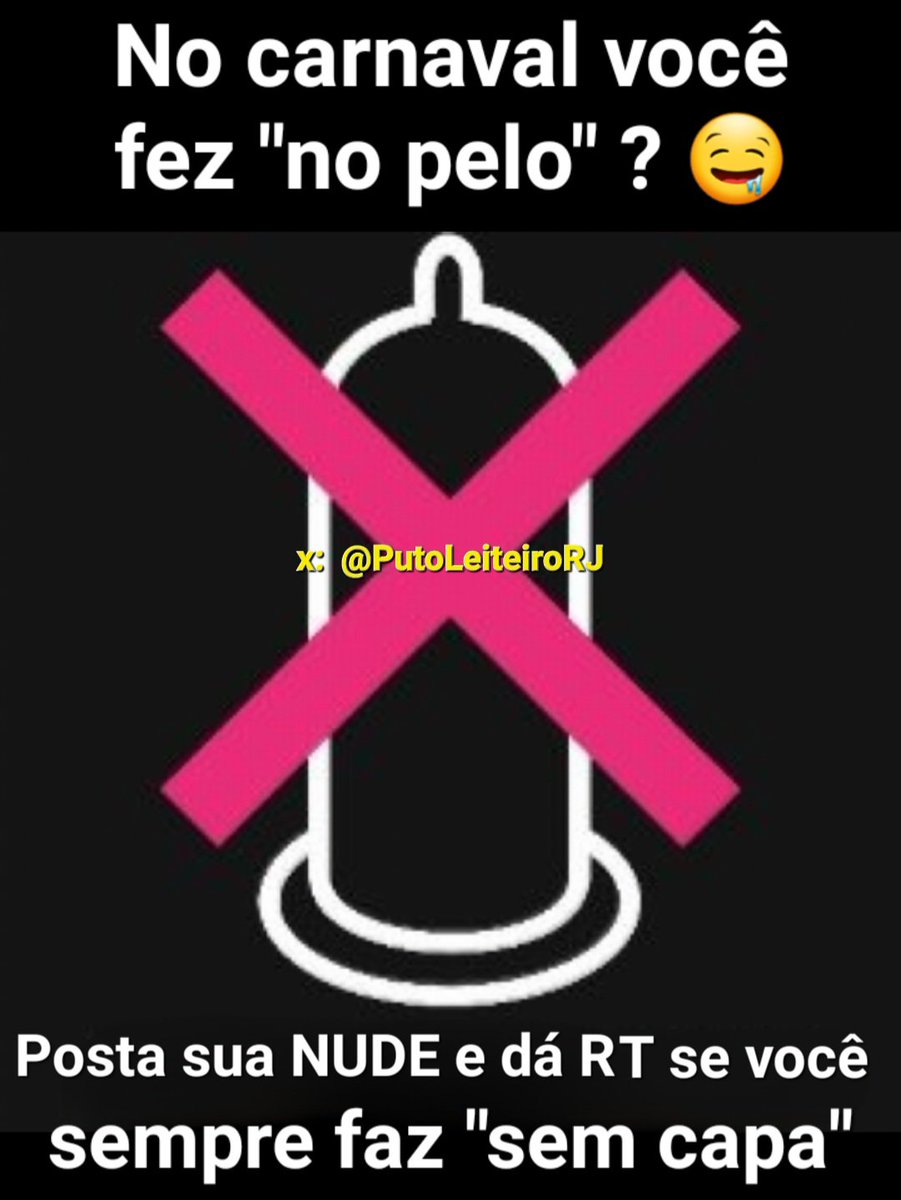 PutoLeiteiroRJ's tweet photo. ⚠️ENQUETE SEXUAL CARNAVAL⚠️

Vc fez sem capa❓️ Com quantos❓️
Se você é desse time dá RT e like❗️

@Ativobareputo @calebe_leitador
@capadeleite1986 @toy_natal
@barejf @BarebackGayCum
@ocaradaputaria @BoyBare29
@boybareback @MlkaoBareSP
@BoyBare29 @BoyBare3 @TopTesao
@nopeloaverdade @Nopelo_only
@nopelo24div @nopelosempre47
@Semcapa @Sempresemcapa
@BareBoy30s @BarebackBH
@BarebackSempre @Rodrigo87628786
@Heroisemcapaa @perfilsemcapa
#BareBack #NoPelo #SemCapa #bb
#NaPele #SemCamisinha #Bare #bbk
#NoCondoms #CondomFree #APelo
#NoCondom #SinCondon #BarebackLife