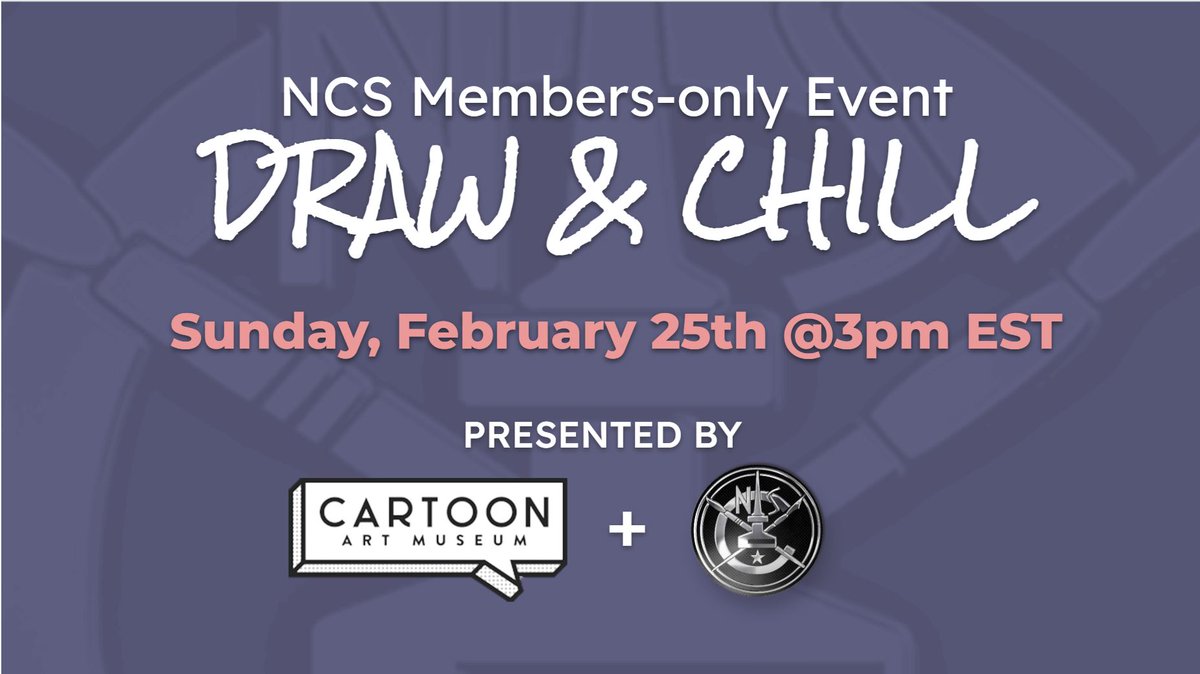 NCS Members - you're invited to come socialize--and do a little drawing!-- with fellow NCS members as we kick into spring: NCS Member Draw and Chill co-hosted by the Cartoon Arts Museum on Sunday, February 25th, 2024 @3pm EST Bring your drawing tools and good spirits!