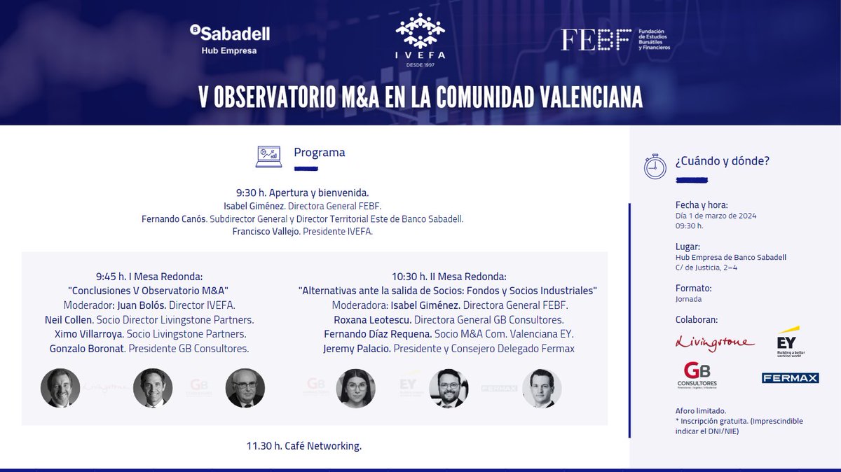 📅1 Marzo - 9:30h.
📌Jornada "V Observatorio M&amp;A en la Comunidad Valenciana" con <a href="/FEBFValencia/">FEBF Valencia</a>.
🏢En Hub Empresa de <a href="/BancoSabadell/">Banco Sabadell</a>.

✍Inscríbete ya: docs.google.com/forms/d/e/1FAI…

🗣 Con la participación de <a href="/fermax_spain/">FERMAX</a>, <a href="/GB_VLC/">GB Consultores VLC</a>  <a href="/EY_Spain/">EY Spain</a> y Livingstone.