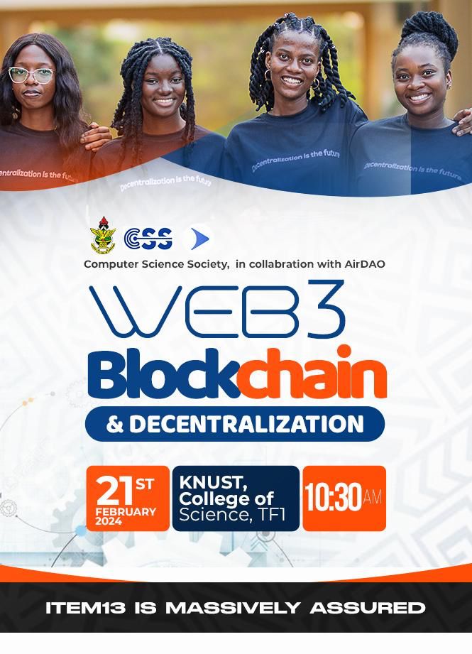 thecssknust's tweet photo. This Wednesday, @AirDAOAfrica
takes us through the world of Web3, Blockchain Technology &amp; Cryptography.  

This is an event you wouldn't want to miss. See you there!🙃

DECENTRALIZATION IS THE FUTURE🚀

#Web3 #Blockchain #Cryptocurrency #AirDAO #CSS #KNUST https://t.co/pkc7xJL6pX