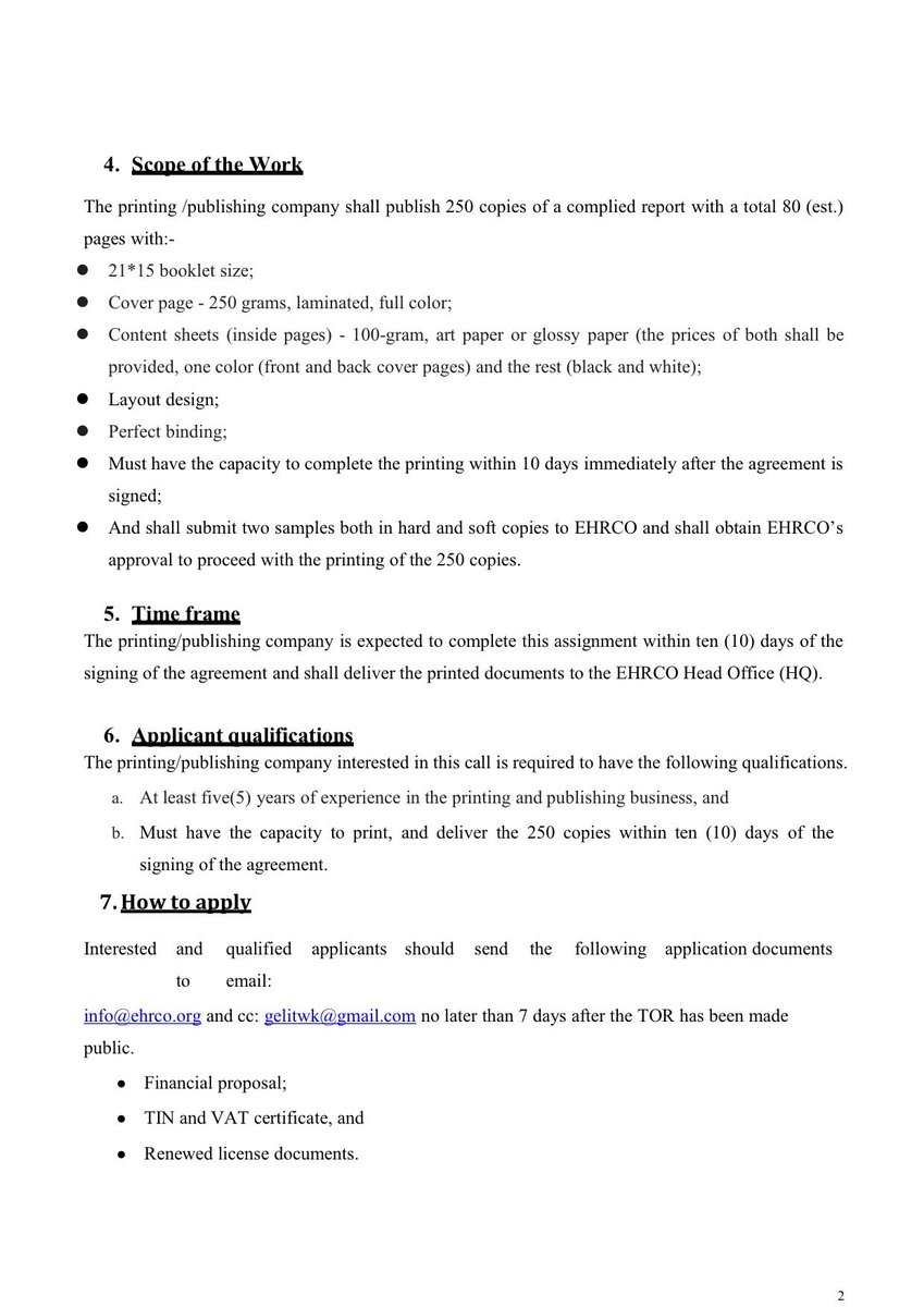 EHRCO is looking to commission a competent publisher to produce 250 copies of its complied annual human rights report prepared in the Amharic and English languages. Therefore, EHRCO invites qualified printing companies to apply for the call based on the above TOR