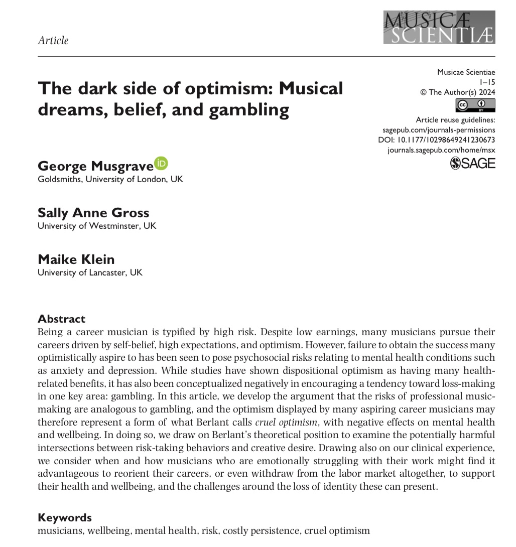 Musicians need self-belief & optimism despite poor labour market outcomes & high risk. But, we ask if being a musician akin to gambling, where optimism is, unusually, a negative trait Bold questions w/ @SallySharp & @micahcline2018 published in Musicae Scientiae @ESCOMsociety 🧵