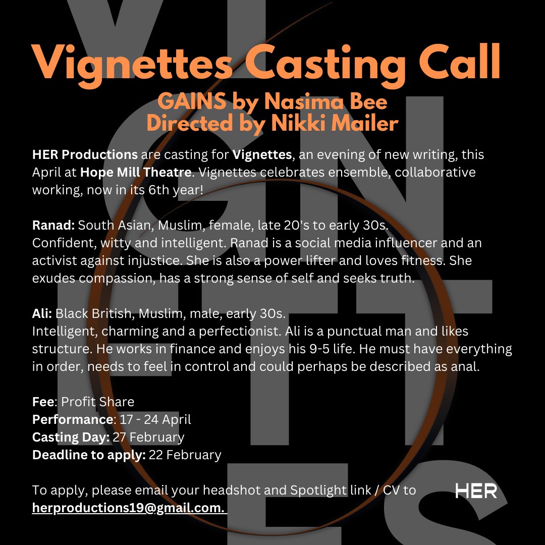 We would love more submissions for the below roles as part of #Vignettes 👀 

Please tag &amp; share any fabulous people you know who may be right ⬇️ 

RANAD - South Asian, Muslim, female,  20s - 30s.

ALI - Black British, Muslim, male, early 30s

📧 herproductions19@gmail.com