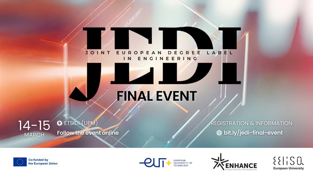 Join us to celebrate the successful culmination of JEDI (Joint European Degree Label in Engineering) a collaboration between #EELISA, @ENHANCEAlliance & @EuropUnivTech. 📅14-15 March 📍 Onsite at @La_UPM (invite only)/online (open to everyone) Register at bit.ly/jedi-final-eve…