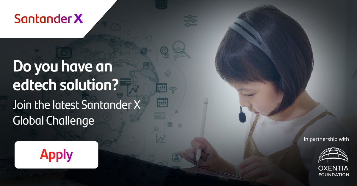 Do you have an #edtech solution that can enhance inclusive learning? Join the Santander X Global Challenge | Education, Employability & Entrepreneurship for a chance to become a member of #SantanderX100, receiving mentoring, training, capital, with improved access to customer…