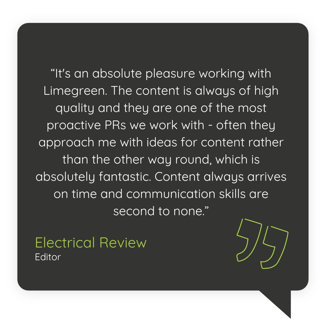 We couldn’t have put it better ourselves. The years of experience gained by our senior team means their media relations skills are second to none.

If you are looking for support with your media relations this year, get in touch with us - twist@limegreencommunications.com
