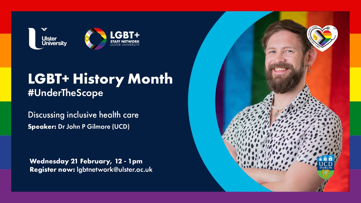 Join us this Wednesday 21 February to hear @GilmoreJNurse from @ucddublin speak on this years #LGBTPlusHM theme, #UnderTheScope. Please email equality@ulster.ac.uk if you wish to attend. 🏳️‍🌈🏳️‍⚧️ More details: ow.ly/uWMm50QEStK #WeAreUU | @UlsterEquality | @LgbtStaff