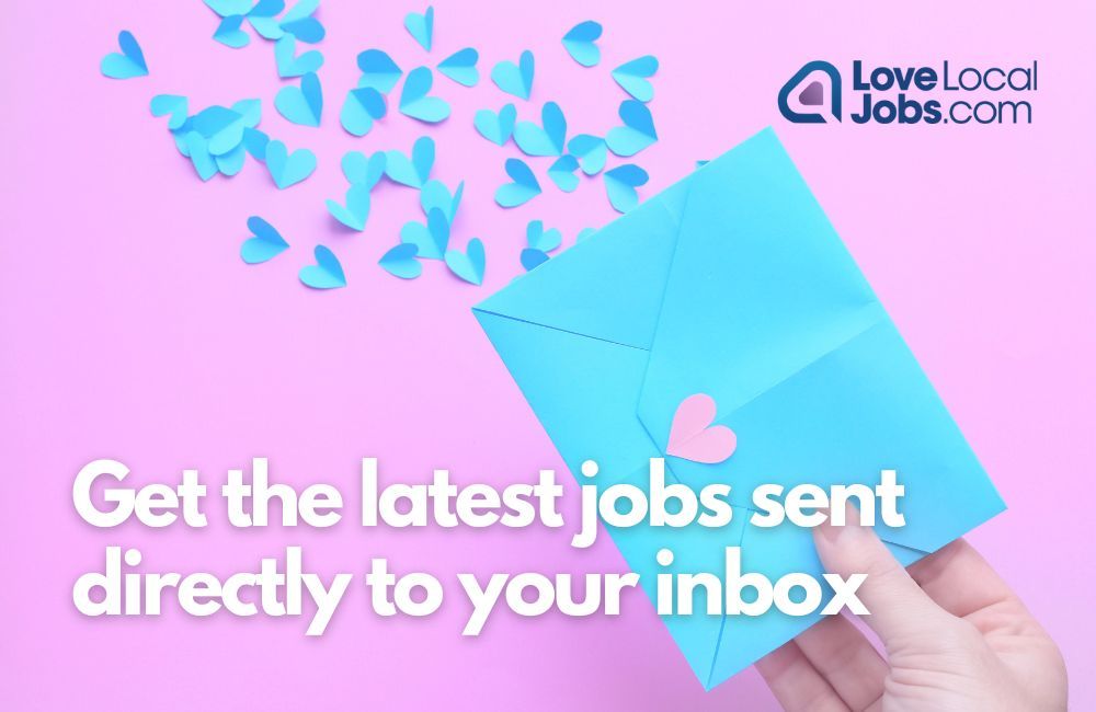 Are you tired of scrolling through endless job adverts that aren’t quite right for you?

Then why create a job alert and have the latest roles tailored to your skills, experiences and preferences sent straight to your inbox!

Create yours here: lovelocaljobs.com/newalert/