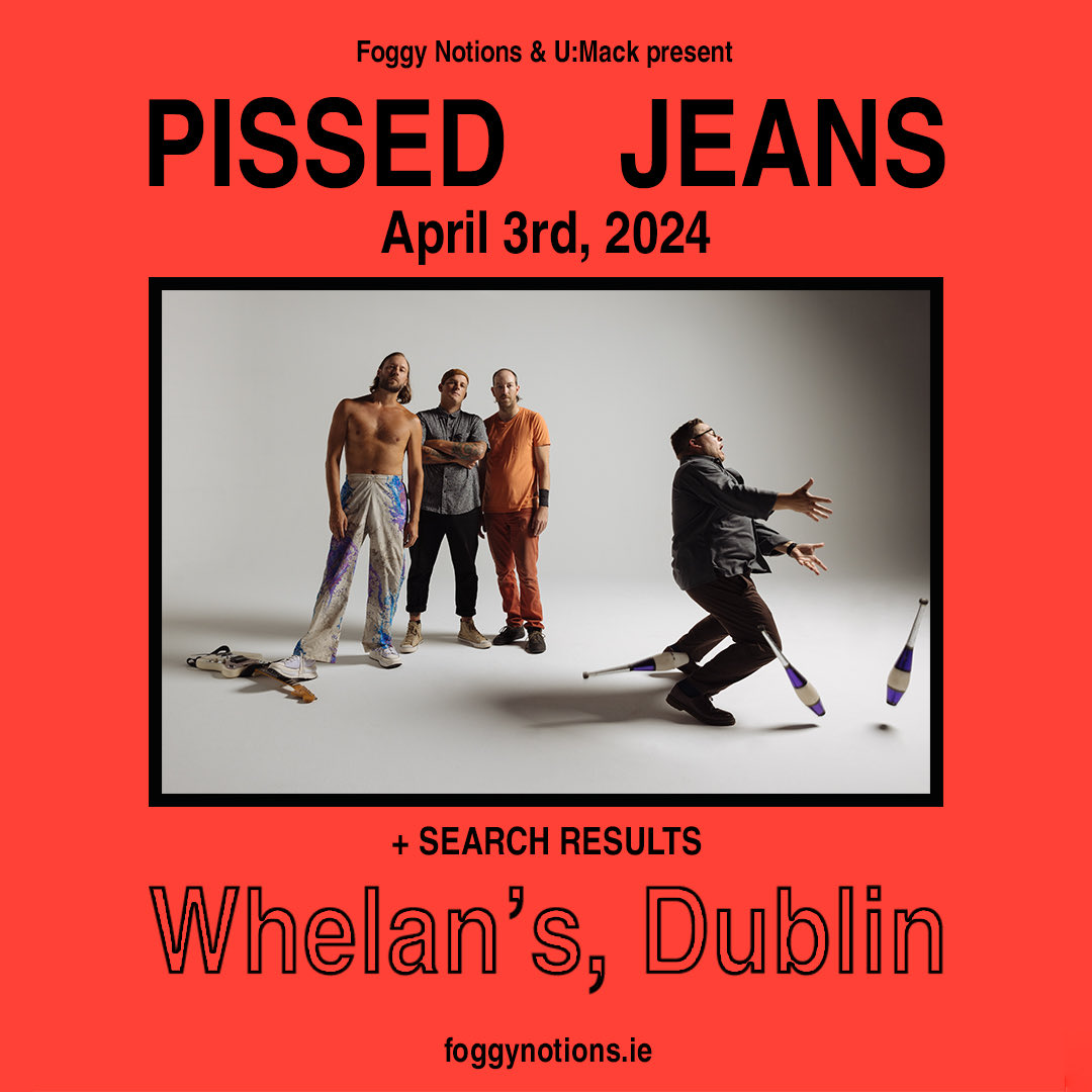 u:mack (@umackdublin) on Twitter photo The excellent <a href="/searchresults4/">SEARCH RESULTS</a> join <a href="/ThePissedJeans/">Pissed Jeans</a> April 3rd in <a href="/whelanslive/">Whelan's</a> !! Tickets: bit.ly/PissedJeans-gig The excellent <a href="/searchresults4/">SEARCH RESULTS</a> join <a href="/ThePissedJeans/">Pissed Jeans</a> April 3rd in <a href="/whelanslive/">Whelan's</a> !! Tickets: bit.ly/PissedJeans-gig