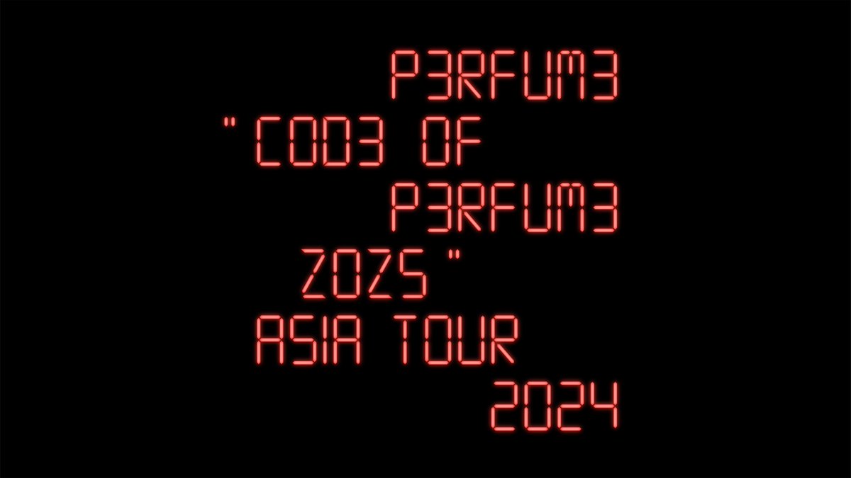 'Perfume 'COD3 OF P3RFUM3 ZOZ5' Asia Tour 2024' will be held! This is the first live performance in Asia in 5 years. The special website is also open! perfume-web.jp/cam/asiatour20… Stay tuned for more information!