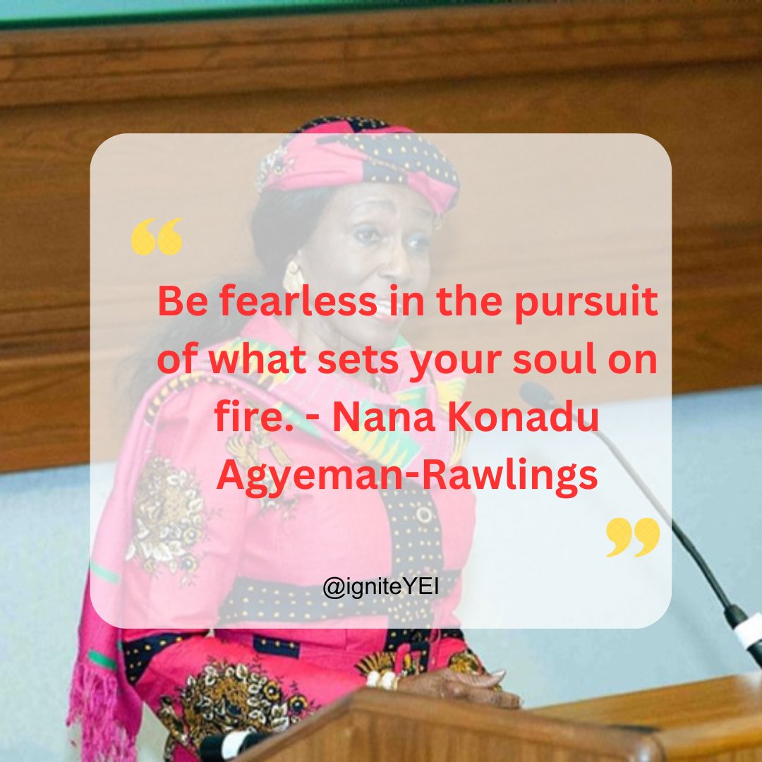 IgniteYEI's tweet photo. #ignite 🔥
#mondaymotivation from Former First Lady of Ghana, Nana Konadu Agyeman-Rawlings.
#engage
#empower
#embolden
#3Es https://t.co/w5q4xcU5Ml