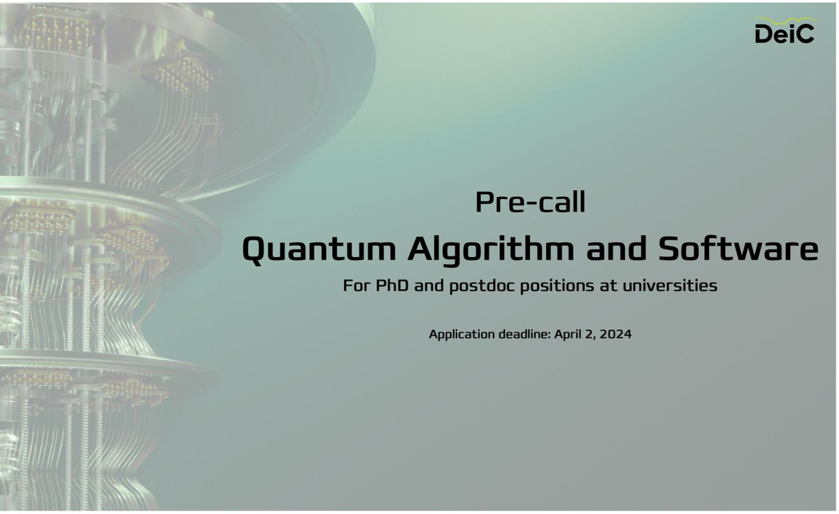 📣 Are you in field of quantum algorithms and quantum software? DeiC is now issuing a pre-call for applications for fully funded PhD and Postdoc positions at universities within the fields of quantum algorithms and software. Find more information here: deic.dk/en/news/2024-2…