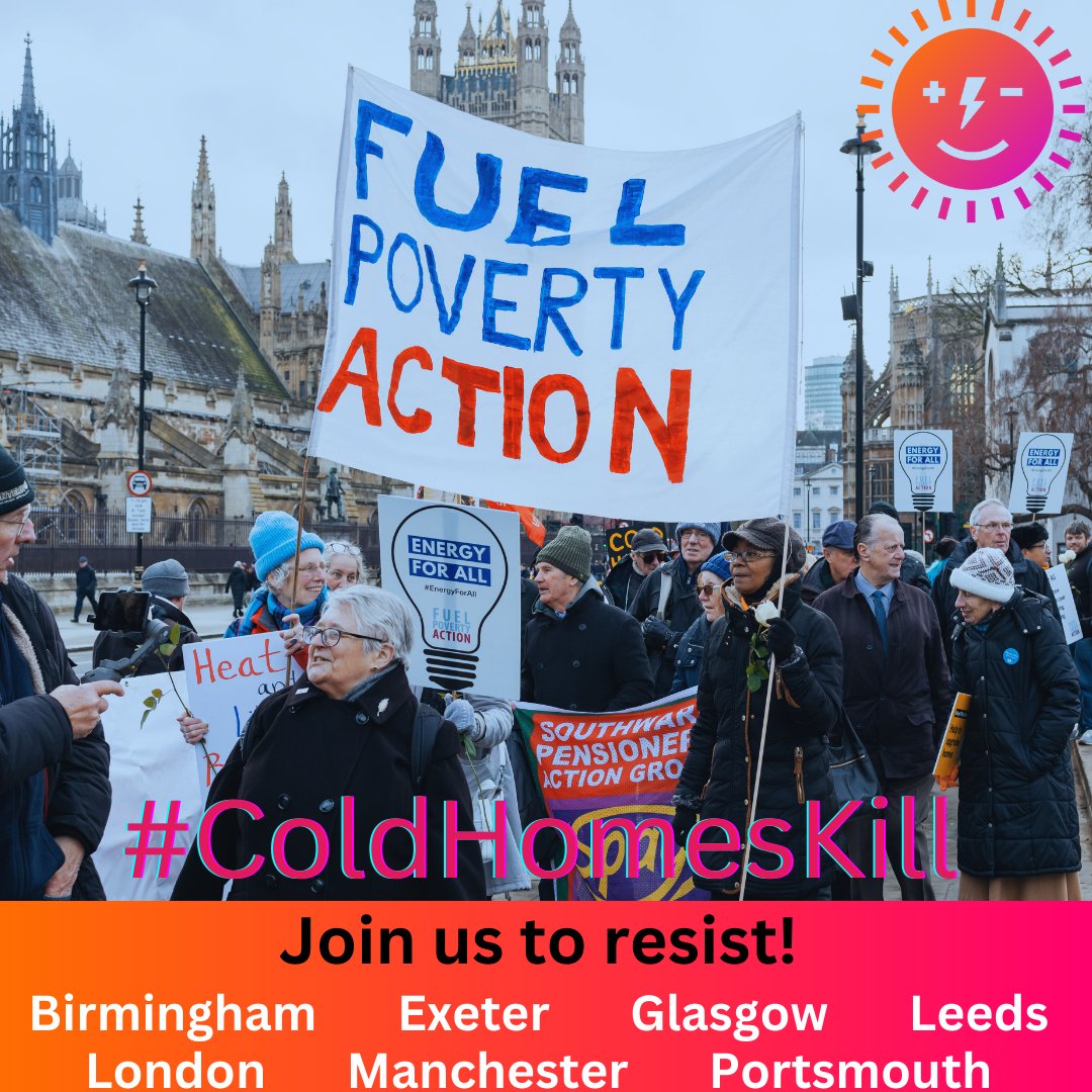 In support of the #Unite4EnergyForAll campaign, groups are coming together for a national day of action to demand no more cuts, no more deaths from cold!

In London, the demonstration will begin at 12:00 at College Green, SW1P 3SE.

#ColdHomesKill #EnergyForAll