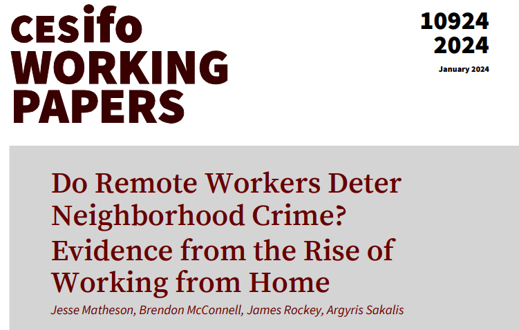 Do Remote Workers Deter Neighborhood Crime? Evidence from the Rise of Working from Home | @JesseMatheson2 @BrendonMcC @Jcrockey, Argyris Sakalis cesifo.org/en/publication…
