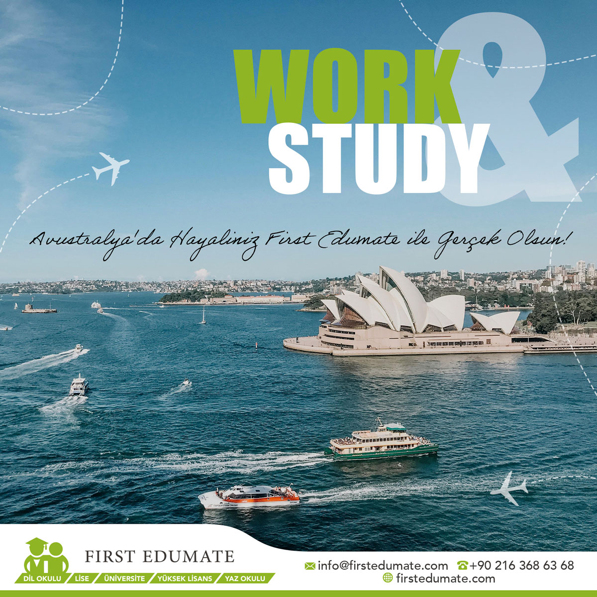 Work &amp; Study Avustralya'da Hayaliniz First Edumate ile Gerçek Olsun!

Bilgi İçin:

📞 +90 216 368 6368
📱 +90 544 837 8738
📩 info@firstedumate.com
🔗 firstedumate.com.

#Avustralya #WorkAndStudy #EğitimDanışmanı #firstedumate #yurtdisiegitim #avustralyaegitim
