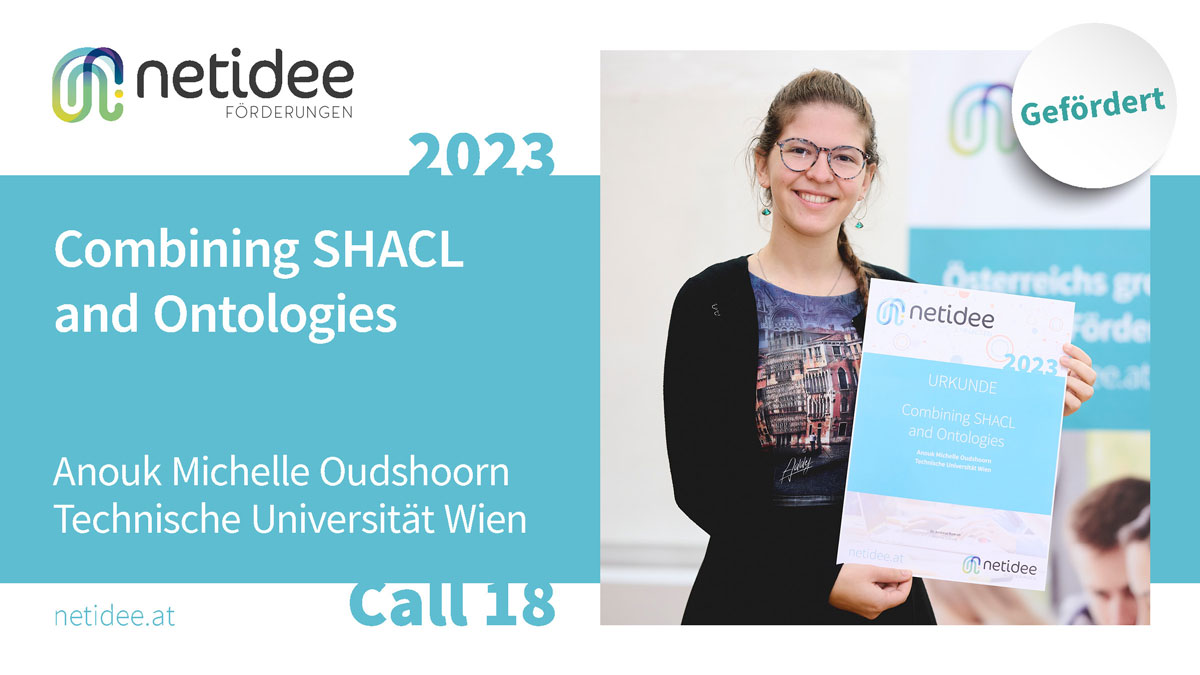 #thisisnetidee scholarship recipient Anouk Michelle Oudshoorn This thesis focuses on establishing reliable foundations for SHACL technologies, which validate the correctness of knowledge graphs and ontologies. More info: netidee.at/combining-shac…