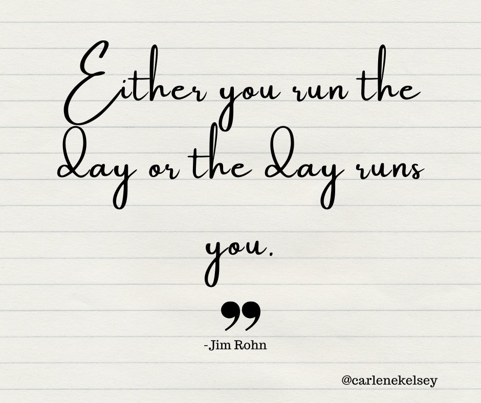 CarleneKelsey2's tweet image. Master you day and get control of your to-do list early on.

"Either you run the day or the day runs you." - Jim Rohn

#dailyschedule
#beorganized
#Jim RohnQuote
