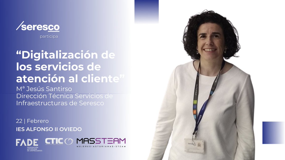 seresco's tweet photo. 🗓️22 febrero
📍@AEEAlfonsoII #Oviedo
🗣️#masterclass MªJesús Santirso, Dirección Técnica de Servicios de Infraestructuras de @Seresco "Digitalización de los servicios de atención al cliente" 
👩🏽‍💻#MASSTEAM, iniciativa de @FADE_COMUNICA y @fundacionctic 
 
ℹ️ https://t.co/MuJ5jXcJ6S https://t.co/1W2YPfo1Sb