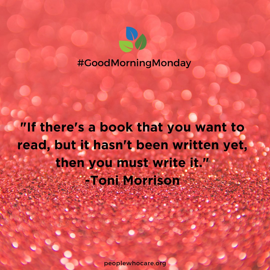 #goodmorningmonday 'If there's a book that you want to read, but it hasn't been written yet, then you must write it.' -Toni Morrison Have a great week!