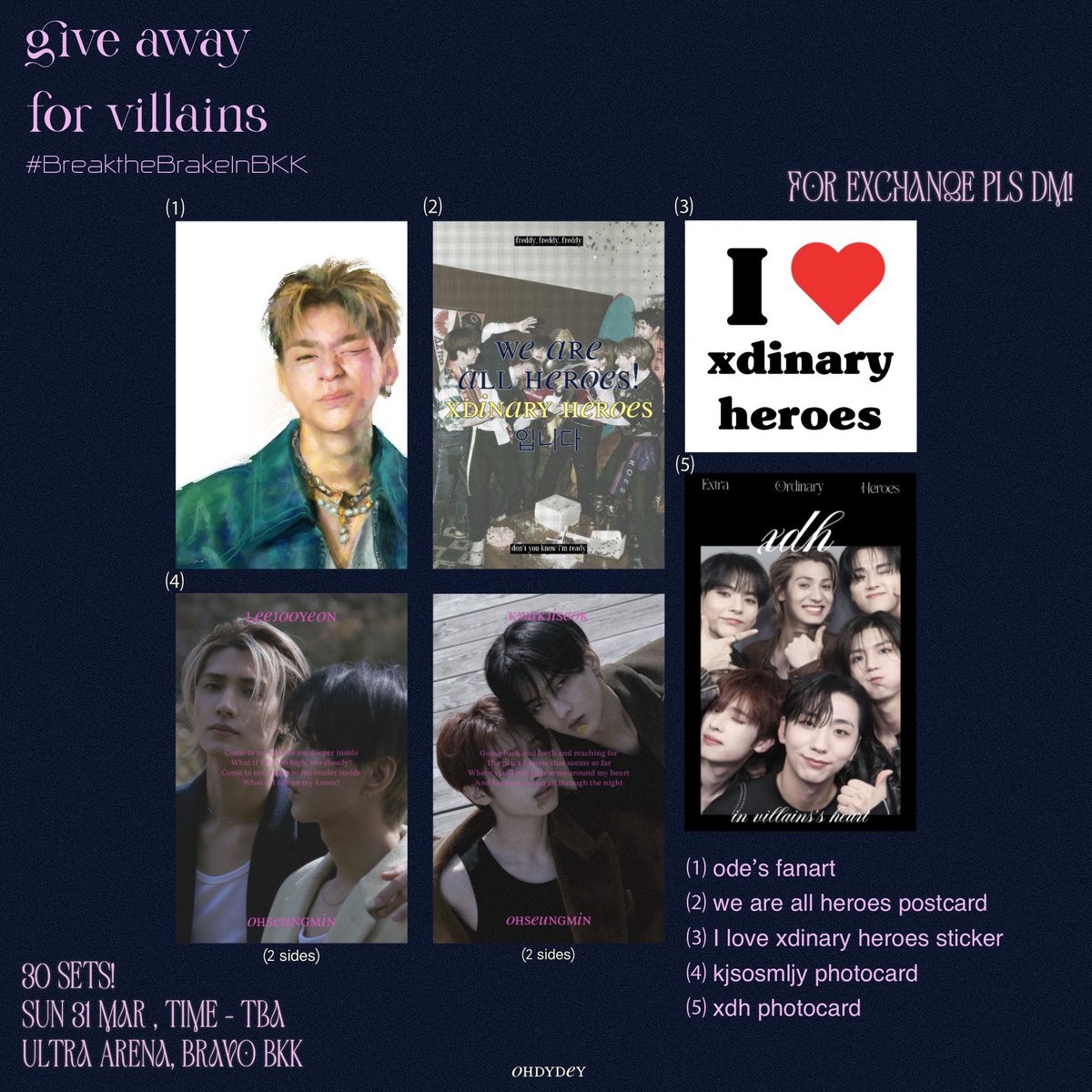 pls kindly rt💬🎸

(😈) giveaway for #BreaktheBrakeInBKK

 𖦹 postcard 2 ea
 𖦹 photocard 2 ea
 𖦹 sticker 1 ea

* only for 30 sets !🤘🏻

｡°✩ rt + show this tweet * ౨ৎ⋆˚｡⋆
*◞for exchange pls dm !*𓇼

⊹₊ ⋆ sun 31 mar , time - tba ・.

#XdinaryHeroes #엑스디너리히어로즈