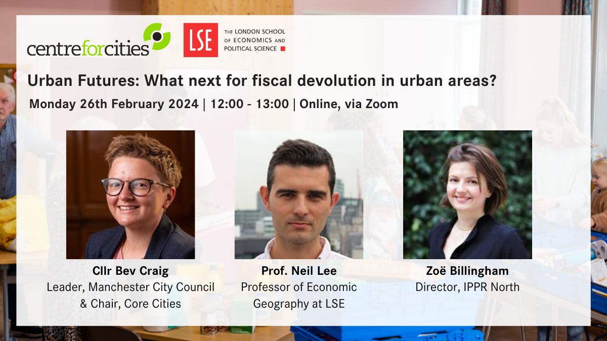 CentreforCities's tweet photo. ⏰This time next week: join @bevcraig @ndrlee @zoe_billingham and @AndrewCities for 'What next for fiscal devolution in urban areas?', part of our Urban Futures series with @LSEnews. 

Book your place: https://t.co/4jQAyfYu6R https://t.co/xDoU5gJFfq