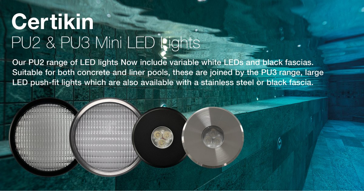 Our PU2 range of LED lights now include variable white LEDs and black fascias. Suitable for both concrete and liner pools, these are joined by the PU3 range, large LED push-fit lights which are also available with a stainless steel or black fascia.