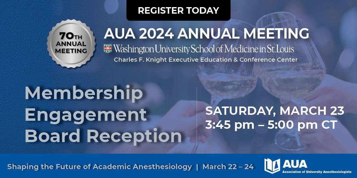 Join AUA's MEB for a reception on 3/23 at #AUA70! Register & help shape the future of academic anesthesiology: buff.ly/3Nyu5Vh @MayaHastie @DrMikeAziz @SShaefi @DrSusieUNC @WUSTLmed @WUSTL_AnesRsrch @WashUanesthesia