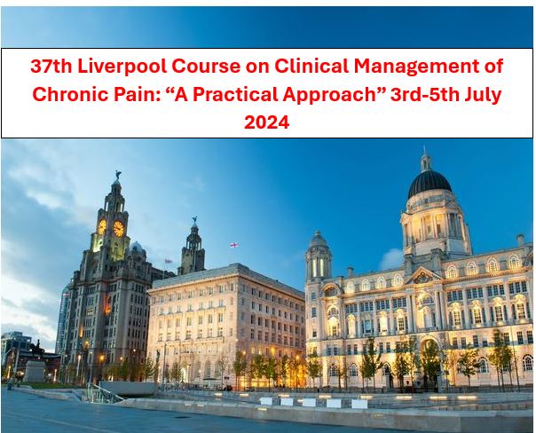 37th Liverpool Course on Clinical Management of Chronic Pain: “A Practical Approach” 3rd-5th July 2024

COME &amp; JOIN US

Click link for programme of course painrelieffoundation.org.uk/.../Draft-Prog…...
To register £375 for Early Bird registration (after 31st May 2023 £475) painrelieffoundation.org.uk/.../liverpool-…