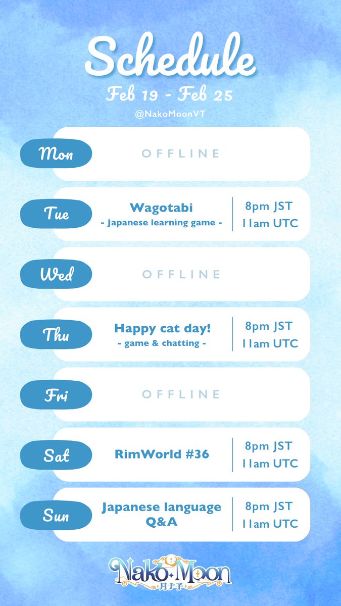 NakoMoonVT's tweet photo. [ SCHEDULE ] ✦ Feb 19 - 25

This week I started a vertical schedule for smart phones!📱
今週からスマホ用に縦型のスケジュール表にしてみたよ ( ੭•͈ω•͈)੭

🌙Live: https://t.co/2qyJRiqKbt
🌙Fanart: #NakoMoonArt
🌙Clips: #NakoMoonClips https://t.co/AddEZ6VM8L