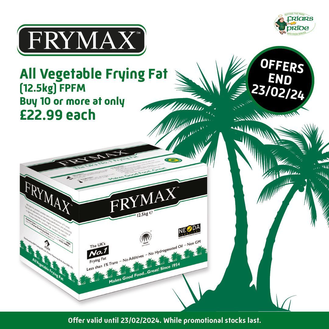 Our Frymax offer ends THIS FRIDAY!

Get your hands on high quality vegetable oil that is long lasting and 100% sustainable!

Buy 10 or more boxes of Frymax to get them at £22.99 each! 

Call 01733 316400 to order yours now!