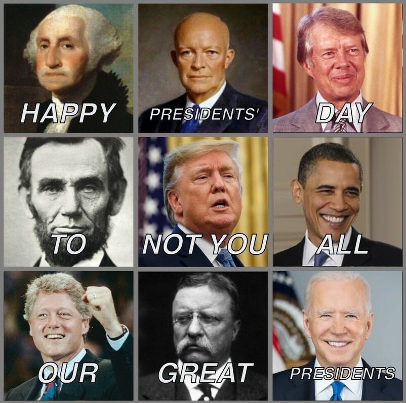 Happy President’s Day to all except the worst dead last illegitimate criminal con Trump