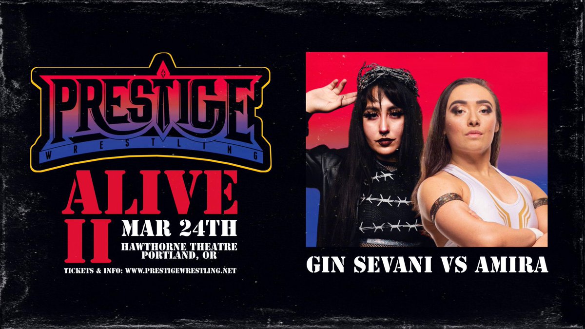 🚨 MATCH ANNOUNCEMENT 🚨 GIN SEVANI debuts against AMIRA at #PrestigeAlive 2! + Alex Shelley, Daniel Makabe, C4, Alan Angels, JAIDEN & more March 24th, 2024 Portland, OR Hawthorne Theatre All Ages Only 4 seats left, standing room still available! 🎟 prestigewrestling.net