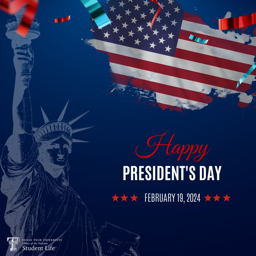 Happy President's Day from TTU Student Life! 🎊🎊
