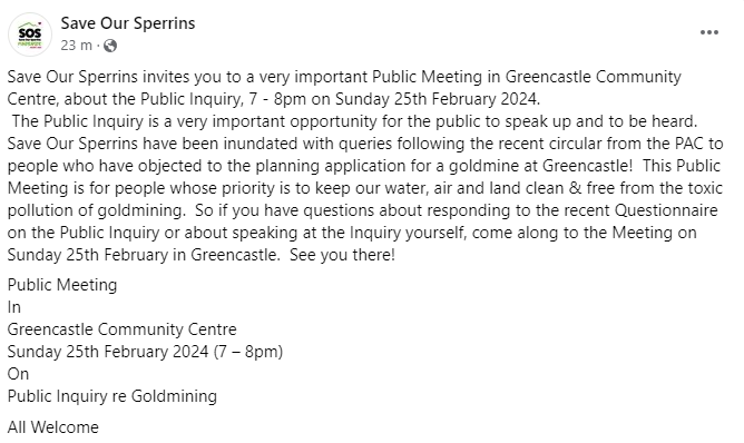 ℹ️@SaveOurSperrins are hosting a Public Meeting ahead of the beginning of the planned Public Inquiry.ℹ️ Please make every effort to attend. Public Meeting RE: Public Inquiry into gold mining In Greencastle Community Centre This Sunday 25th February 2024 (7-8pm). #SaveOurSperrins