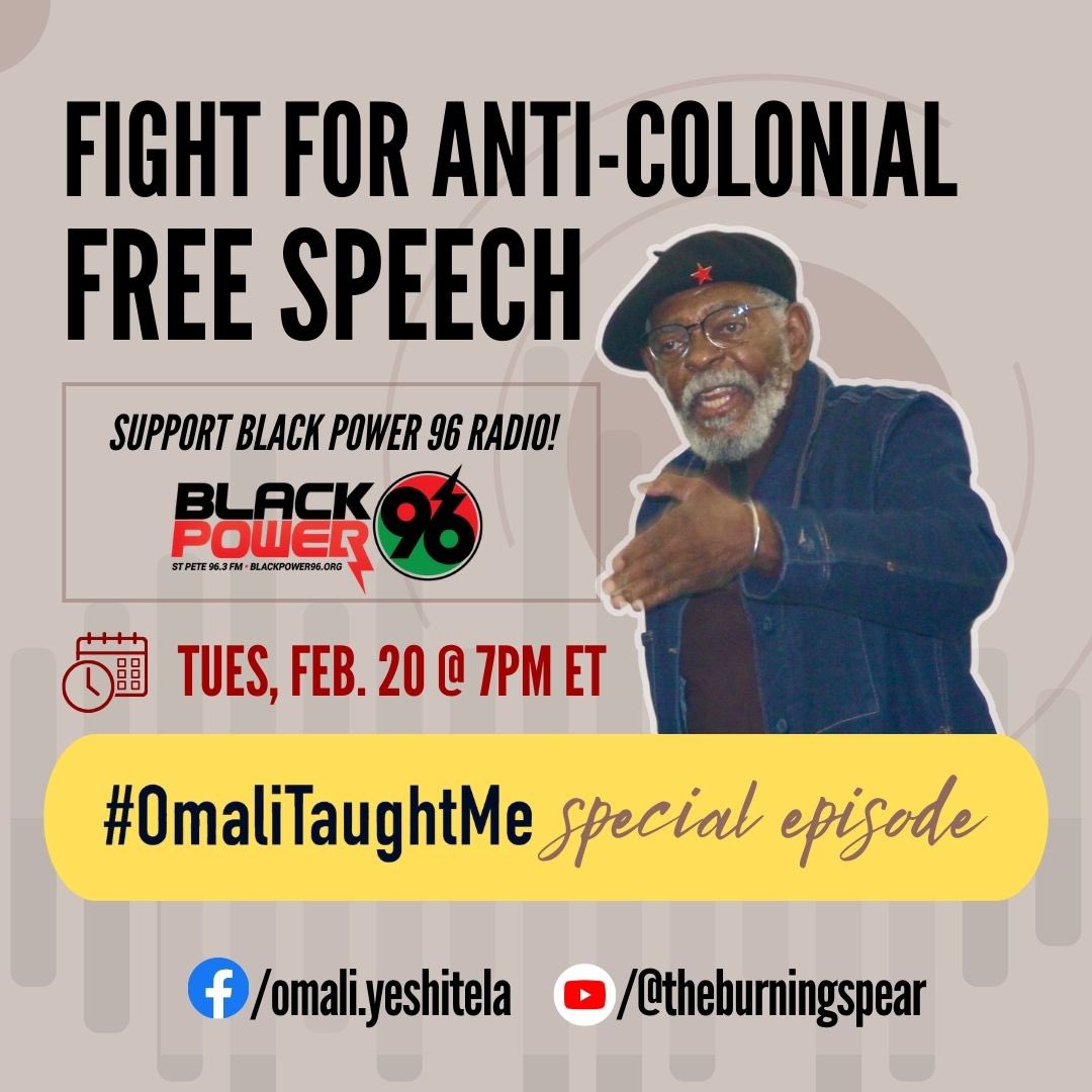 Uhuru!

Join us for a special episode of #OmaliTaughtMe , supporting Black Power 96.3 FM Radio and the fight for anti-colonial free speech.

Tues., Feb. 20, 2024 @ 7pm ET.

FB: Chairman Omali Yeshitela
YT: The Burning Spear TV

#OmaliYeshitela #ChairmanOmaliYeshitela #FreeSpeech