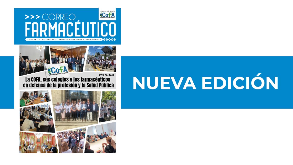 COFAorgar's tweet photo. ¡Ya salió la nueva edición de #CorreoFarmacéutico!
https://t.co/CK3CpI0ljJ
Conocé todas las acciones que están llevando adelante la COFA y sus Colegios para defender a los farmacéuticos, las farmacias y la salud pública de lo establecido por el DNU 70/2023.
Y mucho más! https://t.co/rI2yC7d809
