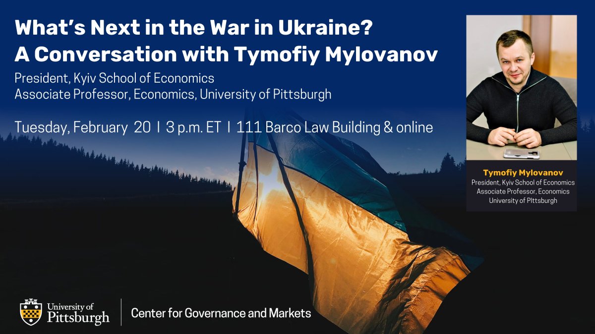 Tomorrow: Tymofiy @Mylovanov, President @kse_ua and Assoc. Prof. @PittEcon, will discuss What's Next in the War in Ukraine? 

📆 Tues., Feb. 20
⏰ 3 p.m. ET
📍111 Barco Law Building 
💻 Zoom Registration ⤵️ pitt.zoom.us/meeting/regist…