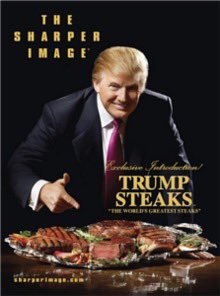 Haha. May his sneakers be as successful as Trump Steaks.