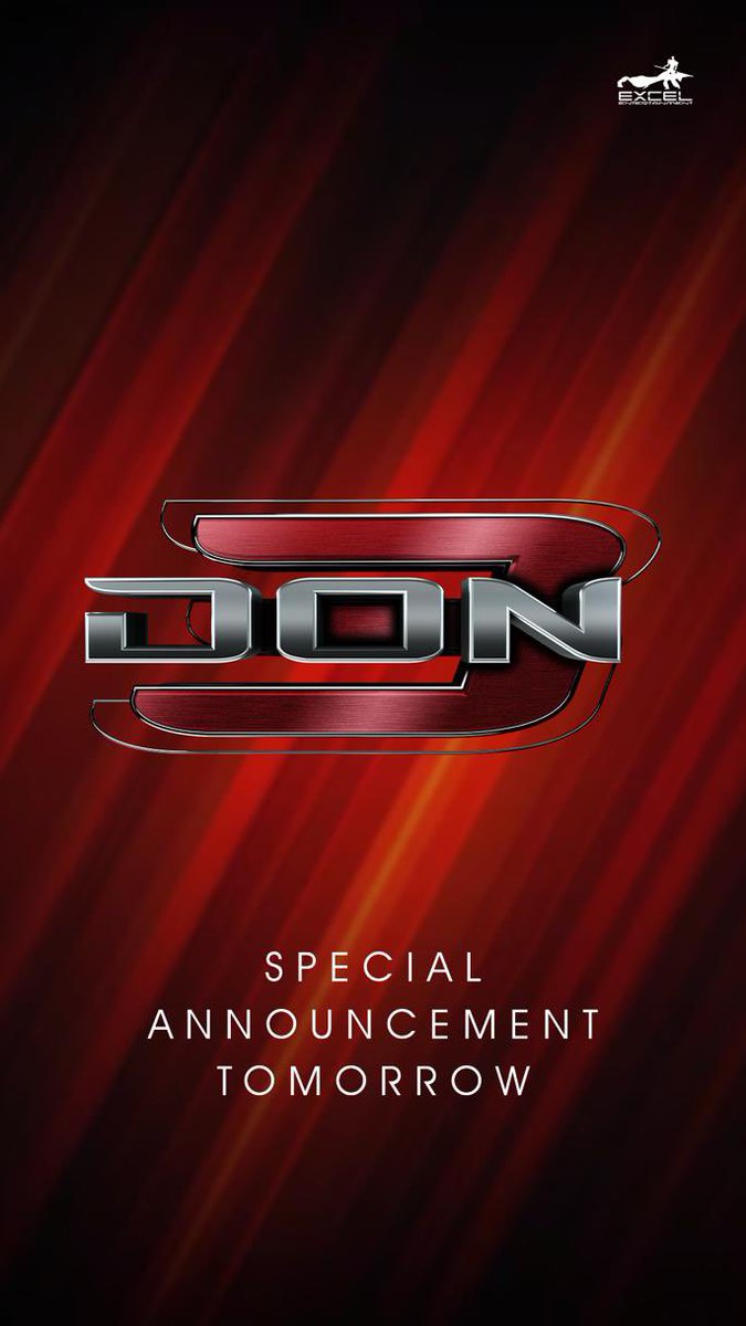 ‘DON 3’ ANNOUNCEMENT *TOMORROW*
#Don3 
#RanveerSingh 🔥🔥🔥🔥🔥
#FarhanAkhtar #RiteshSidhwani