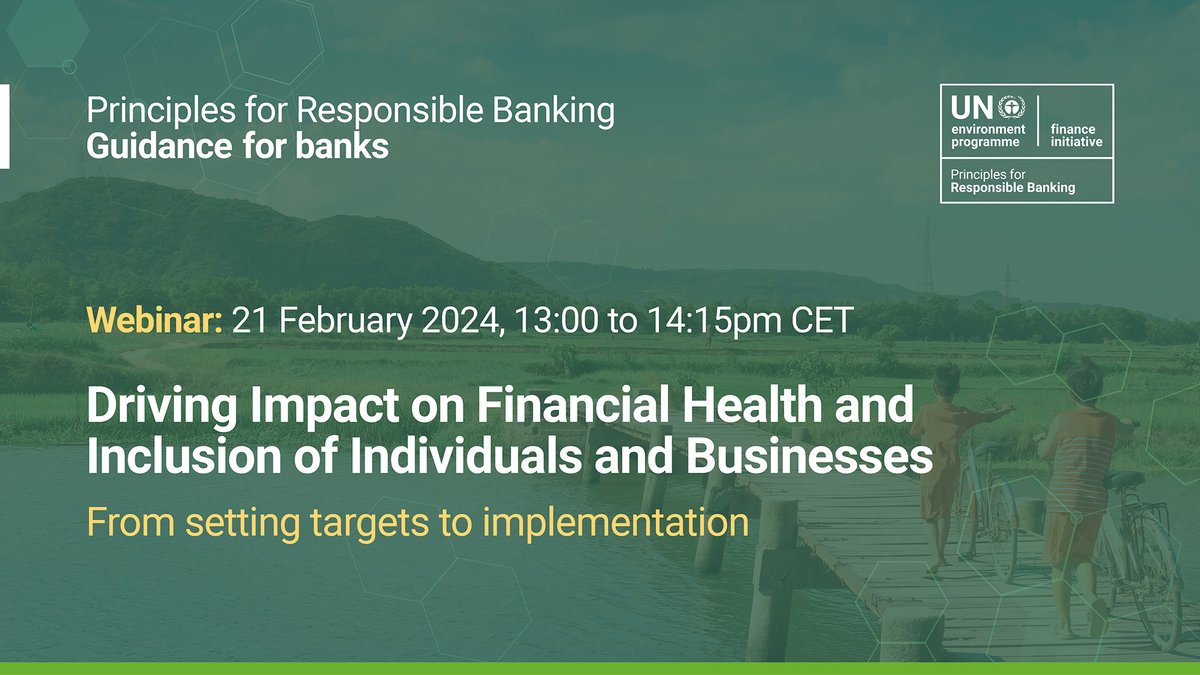 The Principles for #ResponsibleBanking will launch its newest guidance: 'Driving Impact on Financial Health and Inclusion of Individuals and Businesses'.  Hear from our expert panel on how the new guidance can support financial institutions on 21 Feb: bit.ly/42MhWTQ