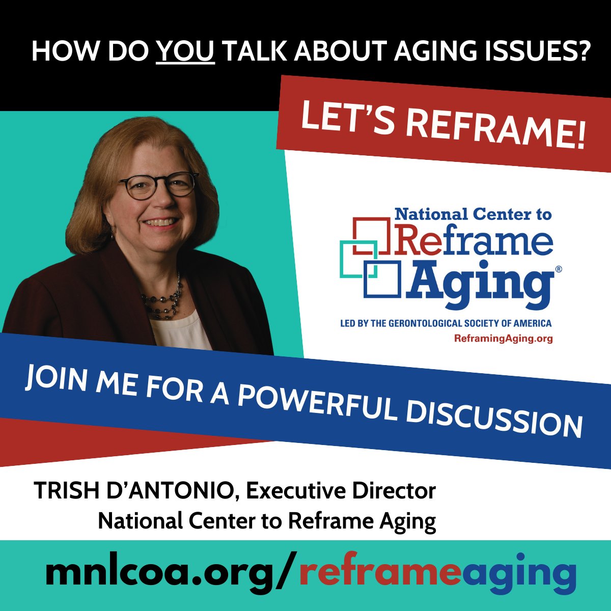 Join National Center to Reframe Aging @ReframingAging Executive Director Trish D'Antonio on March 15 for our next free #reframeaging Minnesota session. Learn more and sign-up today at  mnlcoa.org/reframeaging