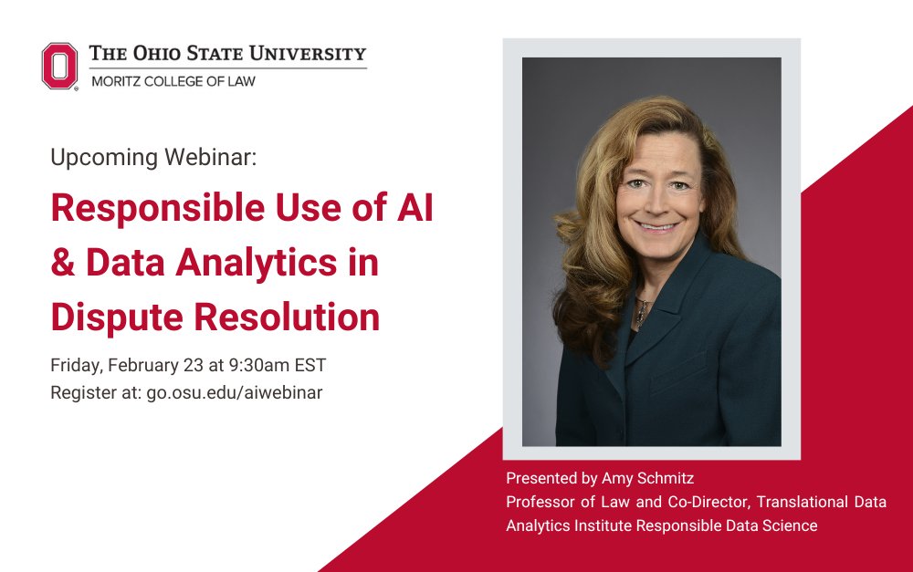 Join us on February 23, 9:30am EST, to explore AI &amp; Data Analytics in Dispute Resolution. Led by Professor <a href="/AmyJSchmitz1/">Amy J. Schmitz</a> this webinar delves into regulatory and ethical considerations. Don't miss out! Register at go.osu.edu/aiwebinar.
