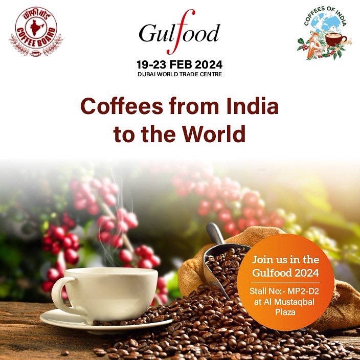 CoffeeboardI's tweet photo. Coffees of India to the World!!! Visit and Join us at the Coffees of India Pavilion at the Gulfood Venue stand no. MP2-D2 in the Al-Mustaqbal Plaza DWTC Dubai #ministryofcommerceandindustry #indiainuae #cgidubai #coffeeboardofindia #coffeesofindia #indiacoffee #coffee https://t.co/mtUPVsJqRc