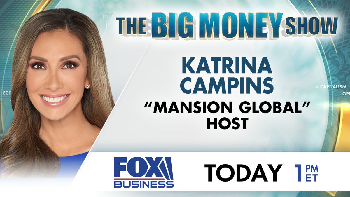 TODAY ON THE BIG MONEY SHOW:

'Mansion Global' Host @KatrinaCampins  

Tune in at 1p ET on @FoxBusiness with @RiggsReport, @BrianBrenberg and @JackieDeAngelis