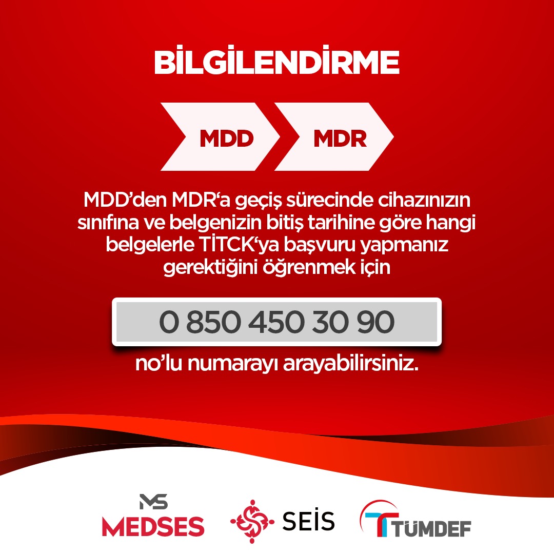 MDD'den MDR'a geçiş sürecinde cihazınızın sınıfına ve belgenizin bitiş tarihine göre hangi belgelerle birlikte TİTCK 'ya başvuru yapmanız gerektiğini öğrenmek için 0850 460 30 90 no'lu numarayı arayabilirsiniz.
<a href="/lemeoz/">Levent Mete Özgürbüz</a> <a href="/trseis/">SEİS</a> <a href="/tumdef/">TÜMDEF</a> <a href="/artedernegi/">arted</a> <a href="/STKSADER/">SADER</a>