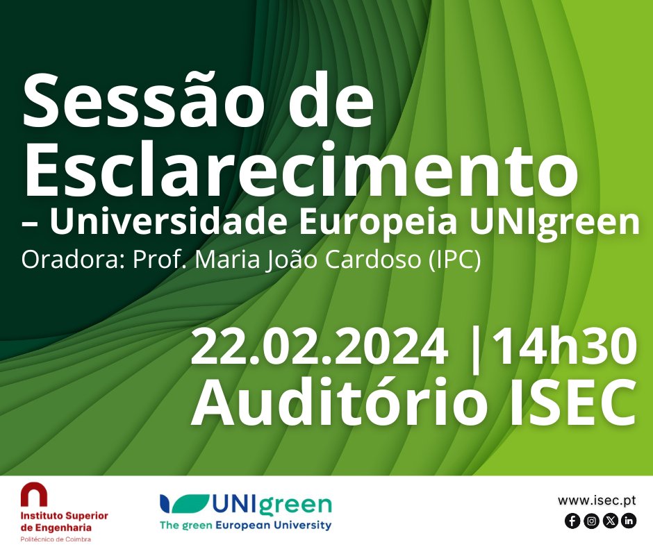 Realiza-se no próximo dia 22 de fevereiro, pelas 14h30, no Auditório do ISEC, a Sessão de Esclarecimento - Universidade Europeia UNIgreen, que conta como oradora convidada a Prof. Doutora Maria João Cardoso, Pró-Presidente para as Relações Internacionais do IPC.