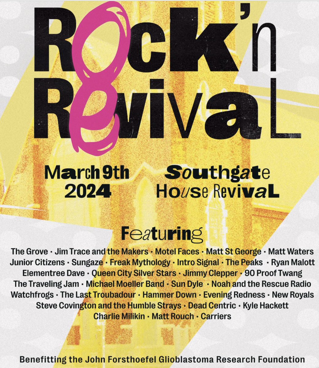 Fantastic event. Great cause.
Rock n' Revival 8
<a href="/SGHRevival/">The SGH Revival</a> 
March 9.....1pm 
All proceeds benefit the John Forsthoefel for Glioblastoma Research Foundation.
Tickets: ticketweb.com/.../rock-n-rev…