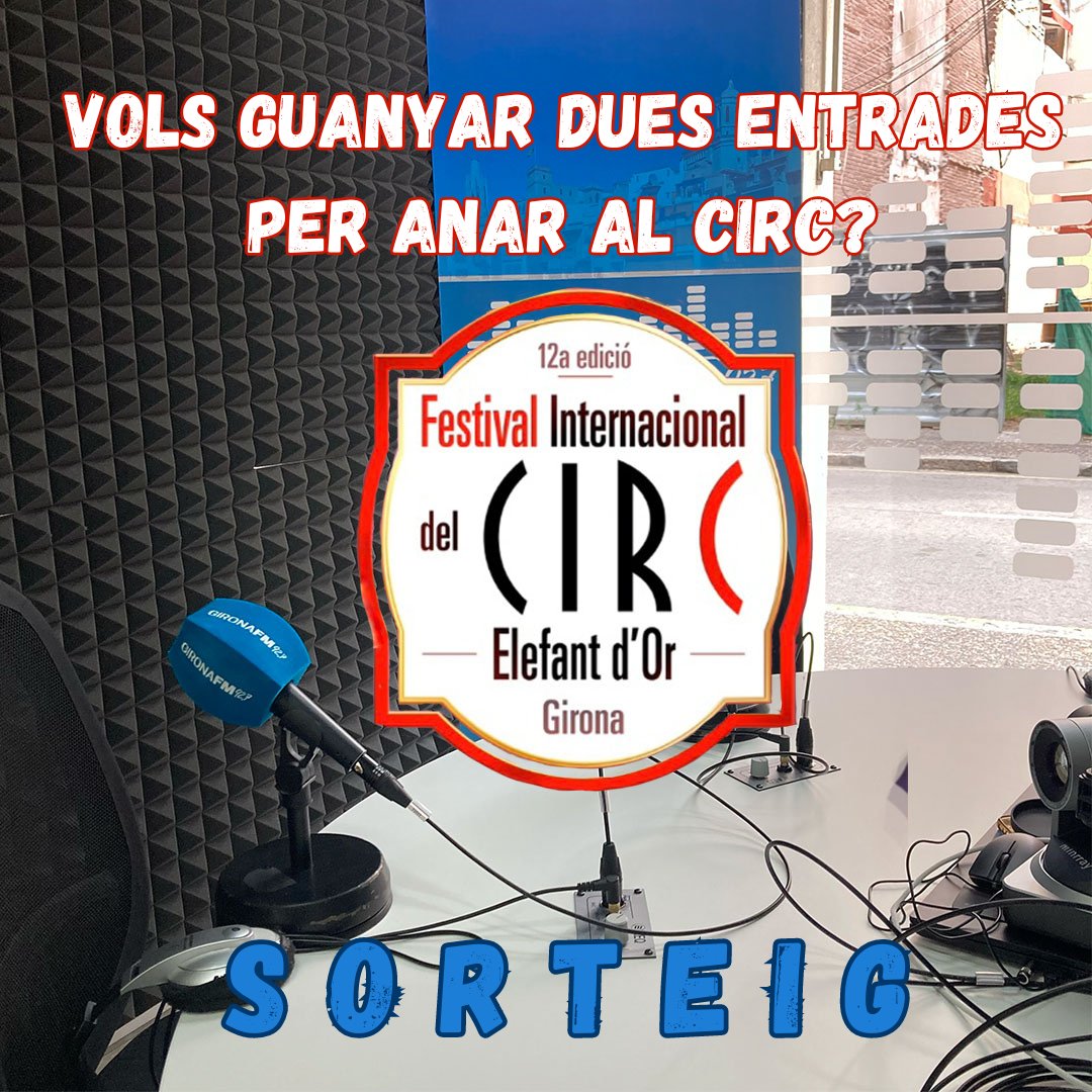 🎪Vols participar en el sorteig per anar aquest dijous 22 de febrer al <a href="/festivaldelcirc/">Festival del Circ Elefant d'Or</a>, a les 20:30 h a la gran carpa del Camp de Mart a la Devesa?

Requisits:
✅ Segueix-nos <a href="/gironafmcat/">Girona FM</a> 
✅ Retuiteja aquesta publicació  

📻 El sorteig es tanca aquest dimecres a les 10 del